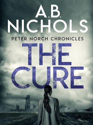 cover image of Peter Norch Chronicles--The Cure
